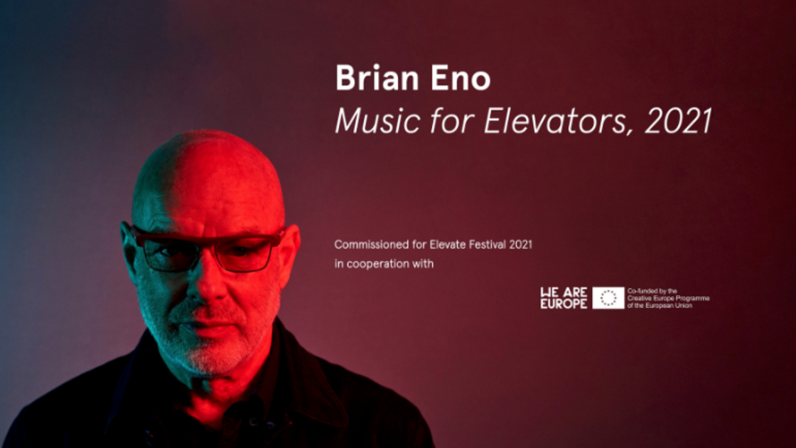 Elevate Festival x Brian Eno - Music for Elevators